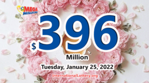 谁将赢得2022年1月25日的3.96亿美元Mega Millions巨额奖金？